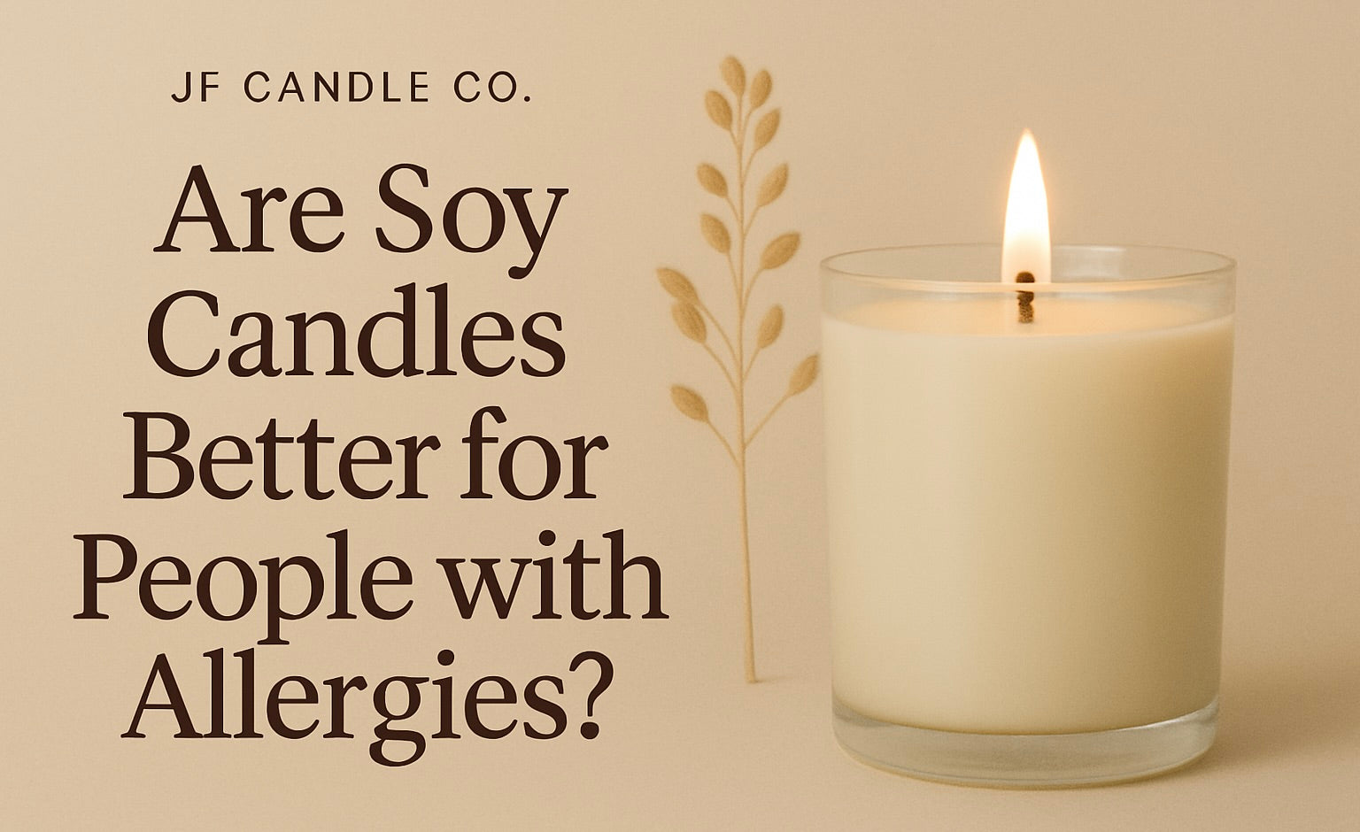 Are Soy Candles Better for People with Allergies?