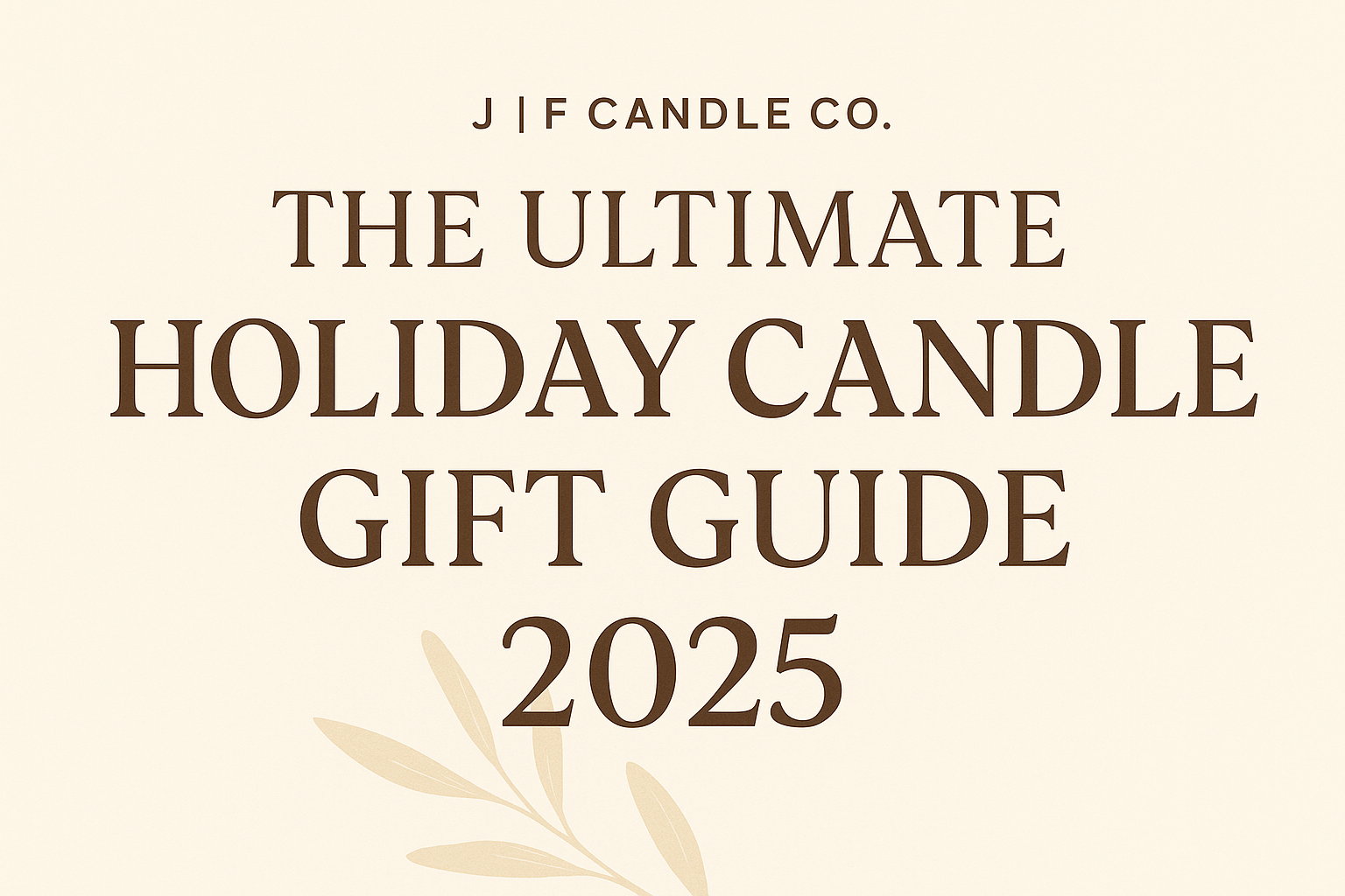 The Ultimate Holiday Candle Gift Guide 2025